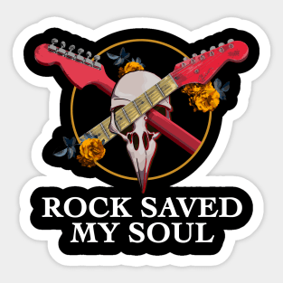 Rock saved my soul Sticker